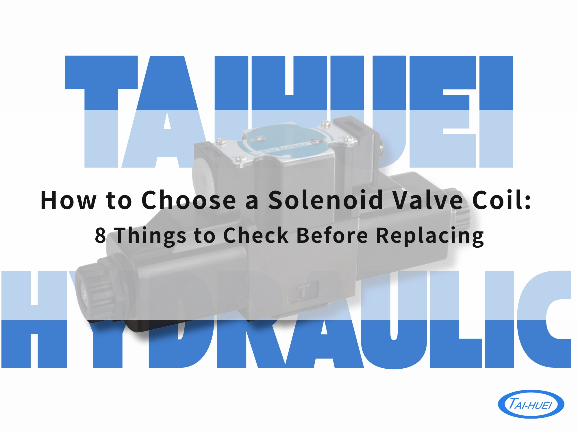 How to Choose a Solenoid Valve Coil 8 Things to Check Before Replacing
