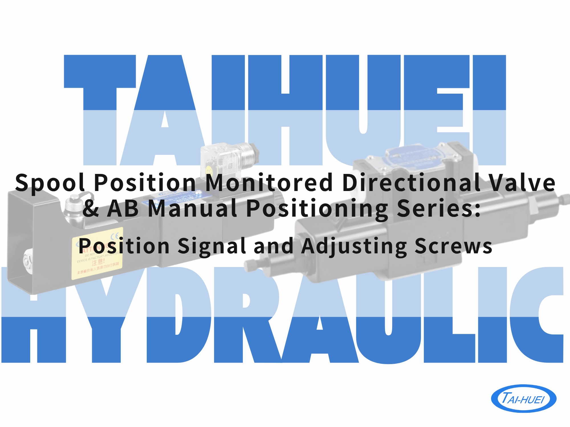 Spool Position Monitored Directional Valve and AB Manual Positioning Series